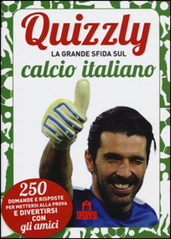 Quizzly. La grande sfida sul calcio italiano. Carte - Librerie.coop Quizzly. La grande sfida sul calcio italiano. Carte - Librerie.coop