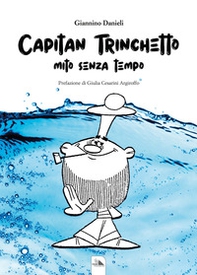 Capitan Trinchetto. Mito senza tempo - Librerie.coop