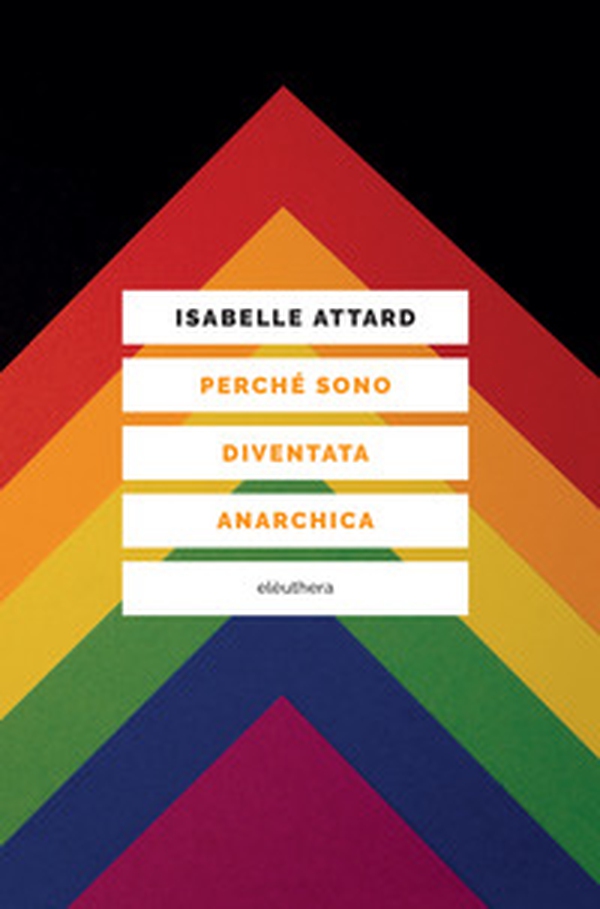 Perché sono diventata anarchica - Librerie.coop Perché sono diventata anarchica - Librerie.coop