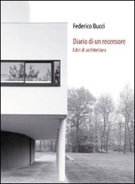 Diario di un recensore. Libri di architettura - Librerie.coop