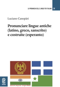Pronunciare lingue antiche (latino, greco, sanscrito) e costruite (esperanto) - Librerie.coop