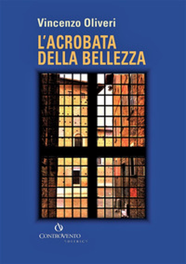 L'acrobata della bellezza - Librerie.coop L'acrobata della bellezza - Librerie.coop