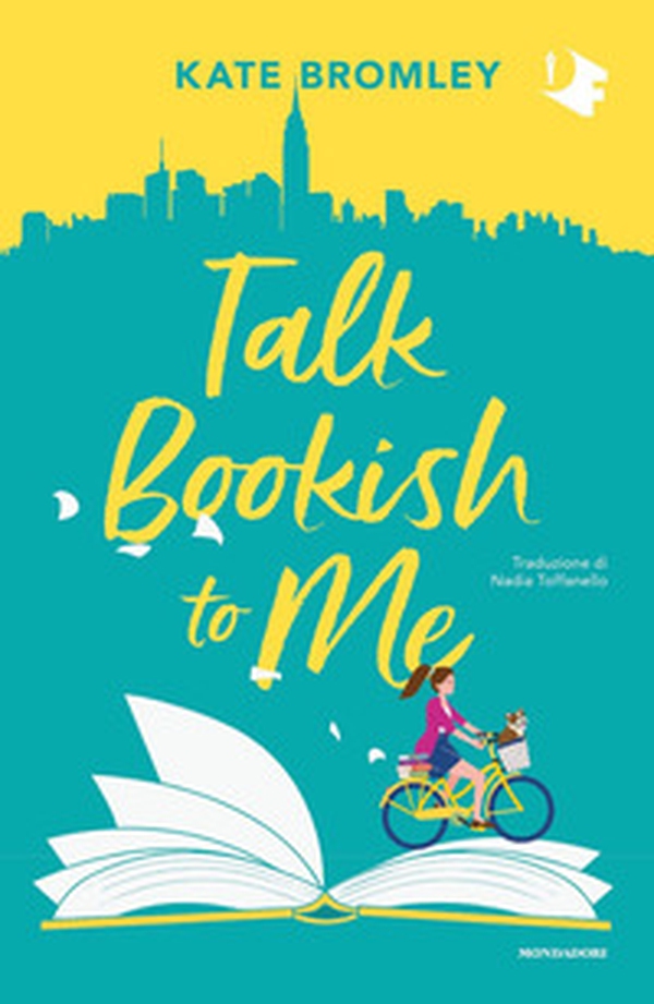 Talk bookish to me. Ediz. italiana - Librerie.coop Talk bookish to me. Ediz. italiana - Librerie.coop