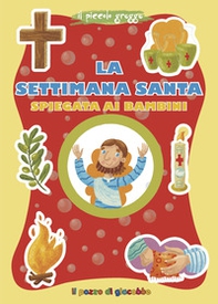 La Settimana santa spiegata ai bambini - Librerie.coop