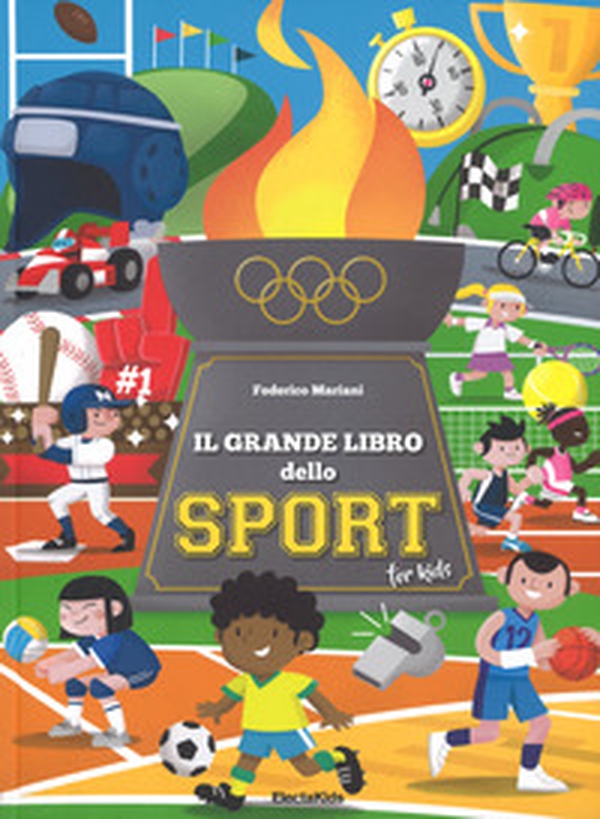 Il grande libro dello sport for kids - Librerie.coop Il grande libro dello sport for kids - Librerie.coop