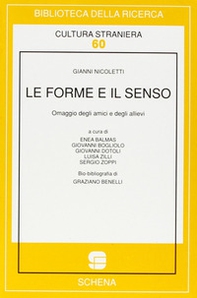 Le forme e il senso. Omaggio a Gianni Nicoletti per il suo 70º compleanno - Librerie.coop