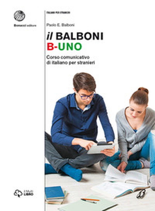Il Balboni. Corso comunicativo di italiano per stranieri. Livello A1-B2 - Librerie.coop Il Balboni. Corso comunicativo di italiano per stranieri. Livello A1-B2 - Librerie.coop