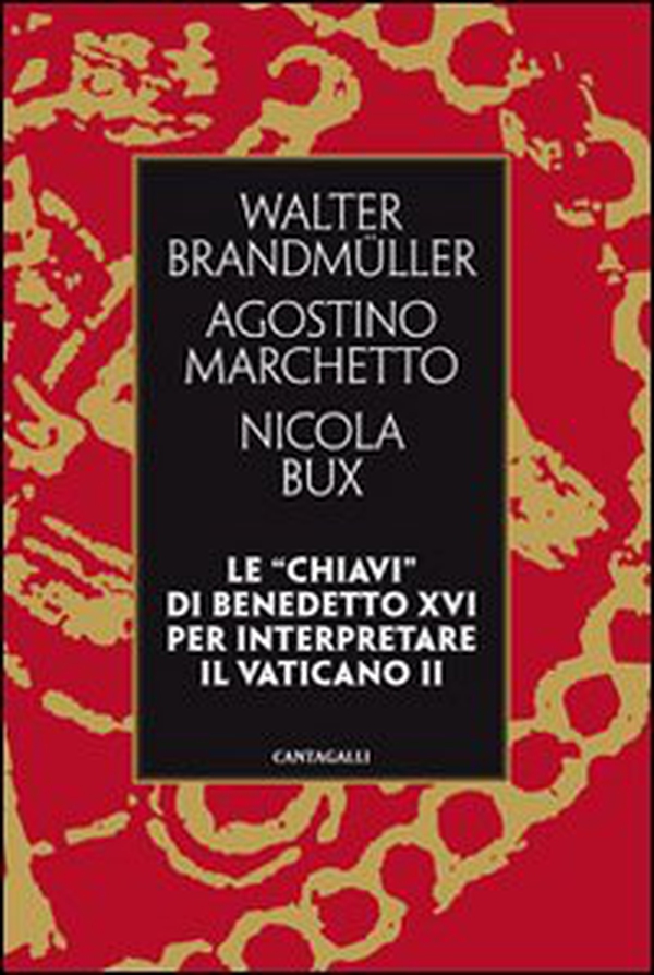 Le «chiavi» di Benedetto XVI per interpretare il Vaticano II - Librerie.coop Le «chiavi» di Benedetto XVI per interpretare il Vaticano II - Librerie.coop