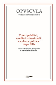 Poteri pubblici, conflitti istituzionali e cultura politica dopo Silla - Librerie.coop