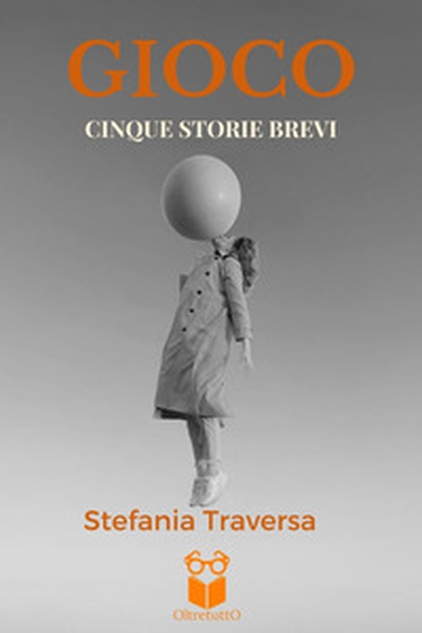 Gioco. Cinque storie brevi - Librerie.coop Gioco. Cinque storie brevi - Librerie.coop