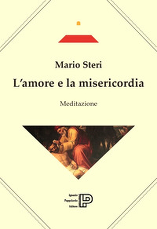 L'amore e la misericordia - Librerie.coop L'amore e la misericordia - Librerie.coop