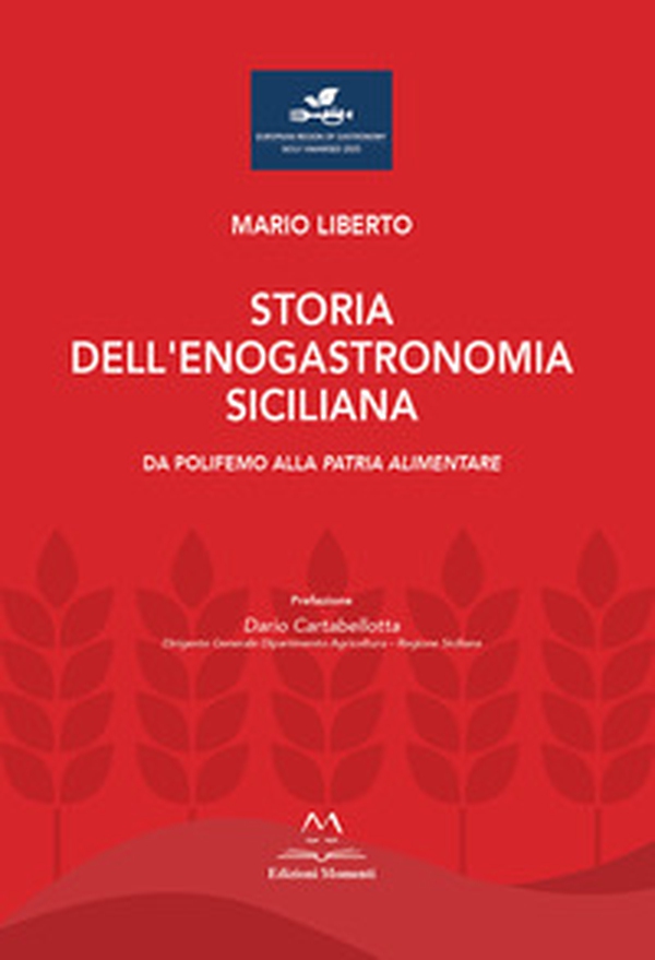 Storia dell'enogastronomia siciliana. Da Polifemo alla Patria alimentare - Librerie.coop Storia dell'enogastronomia siciliana. Da Polifemo alla Patria alimentare - Librerie.coop