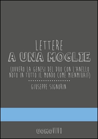 Lettere a una moglie. Ovvero la genesi del duo con l'anello noto in tutto il mondo come Mienmiuaif - Librerie.coop Lettere a una moglie. Ovvero la genesi del duo con l'anello noto in tutto il mondo come Mienmiuaif - Librerie.coop