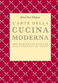 L'arte della cucina moderna - Librerie.coop