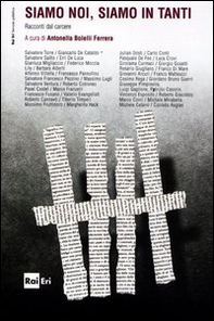 Siamo noi, siamo in tanti. Racconti dal carcere - Librerie.coop