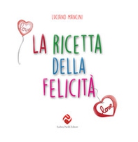 La ricetta della felicità - Librerie.coop