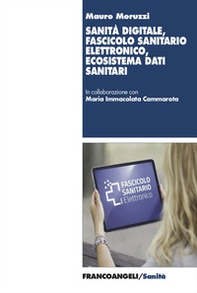 Sanità digitale, fascicolo sanitario elettronico, ecosistema dati sanitari - Librerie.coop