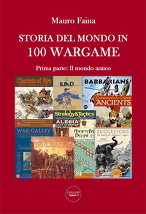 Storia del mondo in 100 wargame - Librerie.coop Storia del mondo in 100 wargame - Librerie.coop