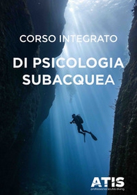 Corso integrato di psicologia subacquea - Librerie.coop Corso integrato di psicologia subacquea - Librerie.coop