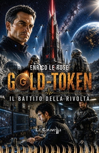 Gold-Token. Il battito della rivolta - Librerie.coop