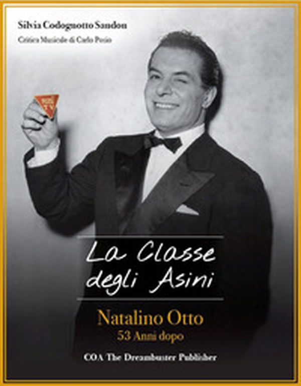 La classe degli asini. Natalino Otto 53 anni dopo - Librerie.coop La classe degli asini. Natalino Otto 53 anni dopo - Librerie.coop