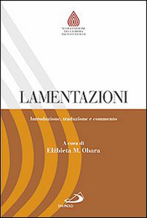 Lamentazioni. Introduzione, traduzione e commento - Librerie.coop Lamentazioni. Introduzione, traduzione e commento - Librerie.coop