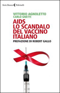 AIDS: lo scandalo del vaccino italiano - Librerie.coop