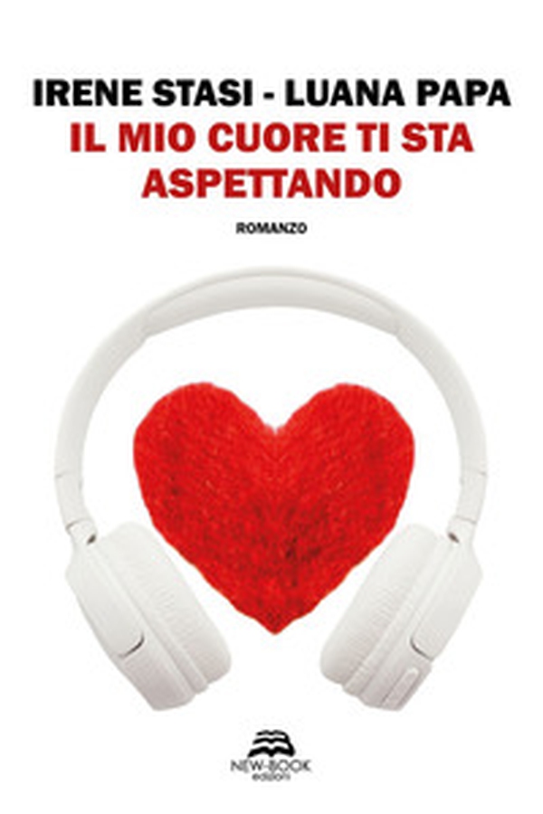 Il mio cuore ti sta aspettando - Librerie.coop Il mio cuore ti sta aspettando - Librerie.coop