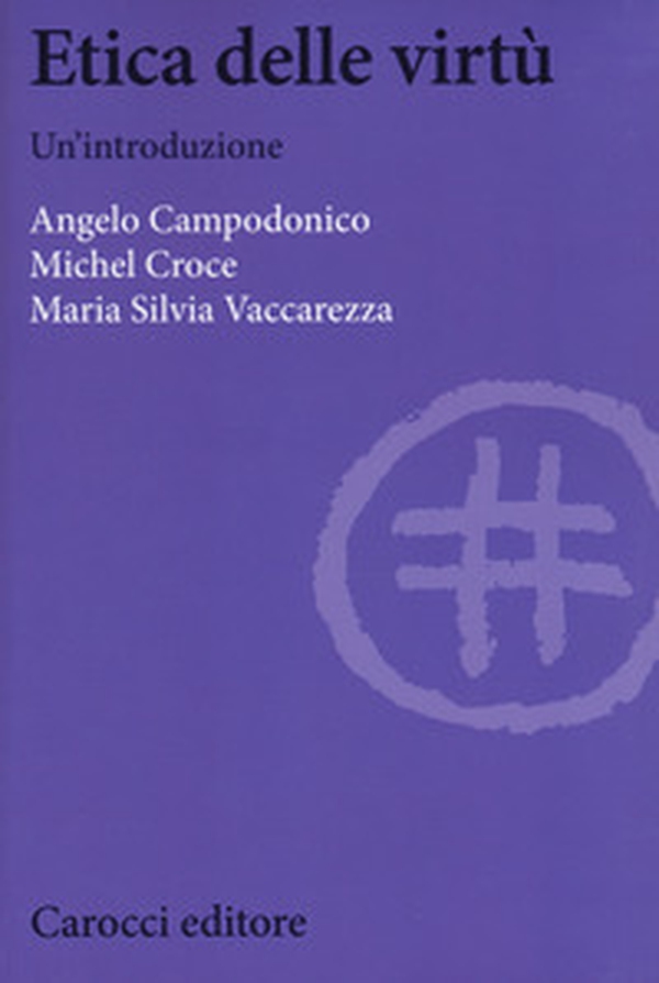 Etica delle virtù. Un'introduzione - Librerie.coop Etica delle virtù. Un'introduzione - Librerie.coop