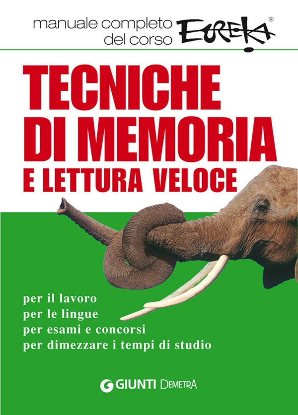 Tecniche di memoria e lettura veloce - Librerie.coop Tecniche di memoria e lettura veloce - Librerie.coop