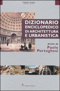Dizionario enciclopedico di architettura e urbanistica - Vol. 1 - Librerie.coop