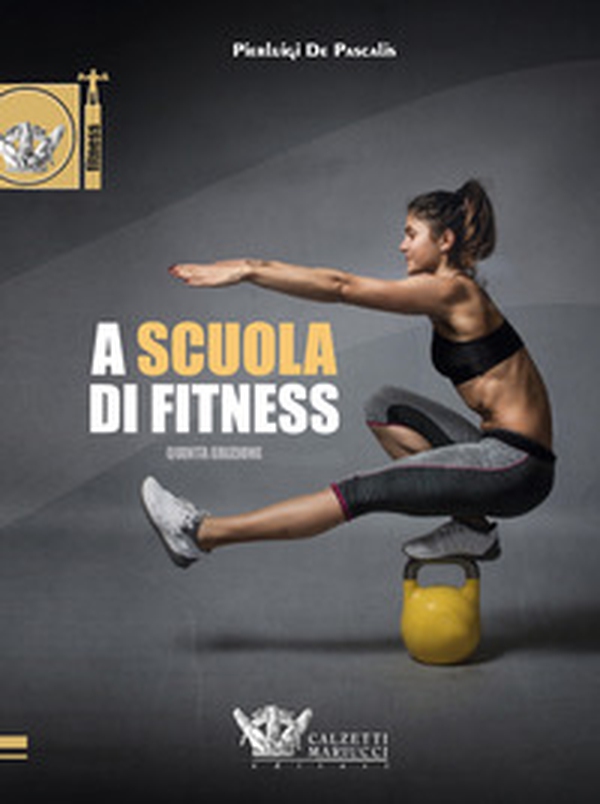 A scuola di fitness - Librerie.coop A scuola di fitness - Librerie.coop