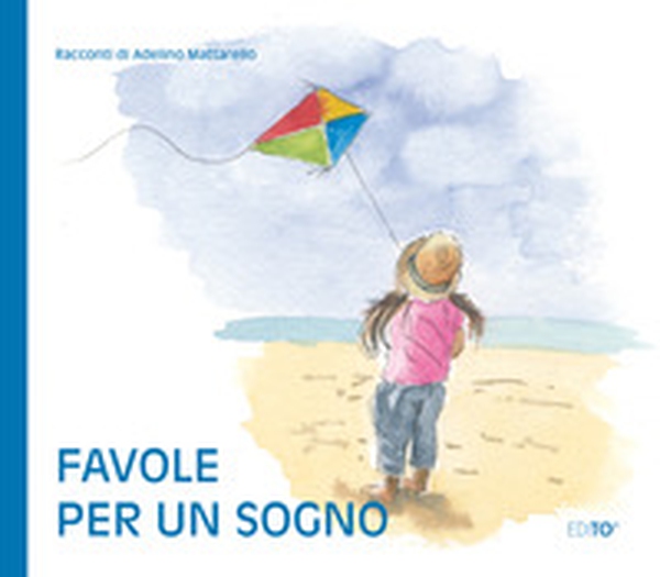 Favole per un sogno - Librerie.coop Favole per un sogno - Librerie.coop