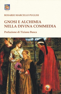 Gnosi e alchimia nella «Divina Commedia» - Librerie.coop