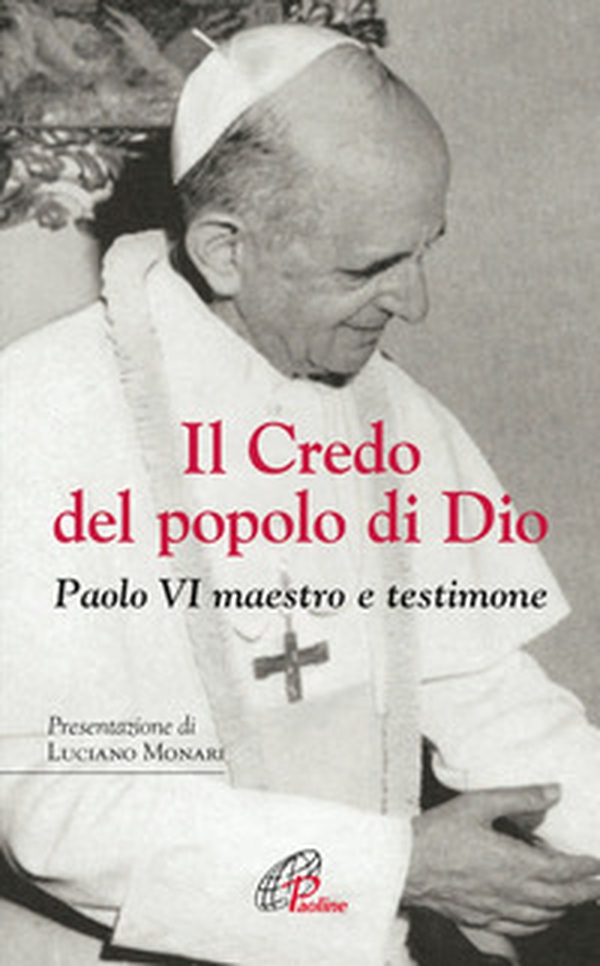 Il Credo del popolo di Dio - Librerie.coop Il Credo del popolo di Dio - Librerie.coop