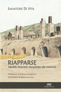 Riapparse. Identità minerarie riacquistate alla memoria - Librerie.coop