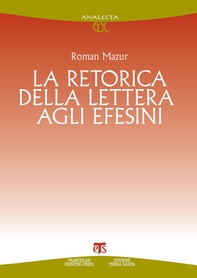 La retorica della Lettera agli Efesini - Librerie.coop