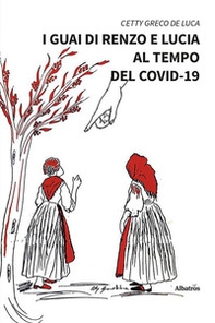 I guai di Renzo e Lucia al tempo del covid-19 - Librerie.coop
