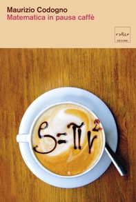 Matematica in pausa caffè - Librerie.coop