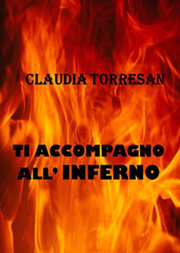Ti accompagno all'inferno - Librerie.coop Ti accompagno all'inferno - Librerie.coop
