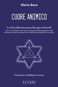 Cuore animico. La PsicoBiorisonanzaTerapia ScInte® - Librerie.coop