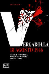 Vergarolla 18 agosto 1946. Gli enigmi di una strage tra conflitto mondiale e guerra fredda - Librerie.coop