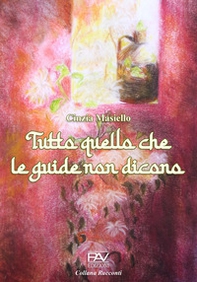 Tuttto quello che le guide non dicono - Librerie.coop Tuttto quello che le guide non dicono - Librerie.coop