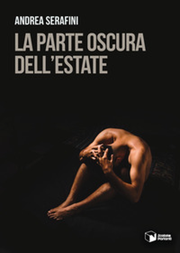 La parte oscura dell'estate - Librerie.coop La parte oscura dell'estate - Librerie.coop