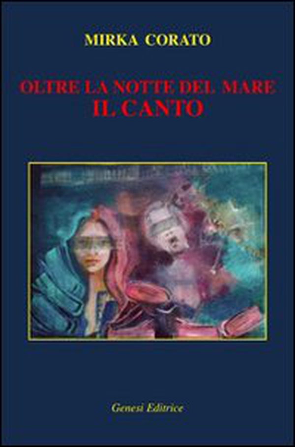 Oltre la notte del mare, il canto - Librerie.coop Oltre la notte del mare, il canto - Librerie.coop