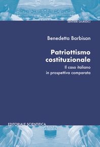 Patriottismo costituzionale. Il caso italiano in prospettiva comparata - Librerie.coop