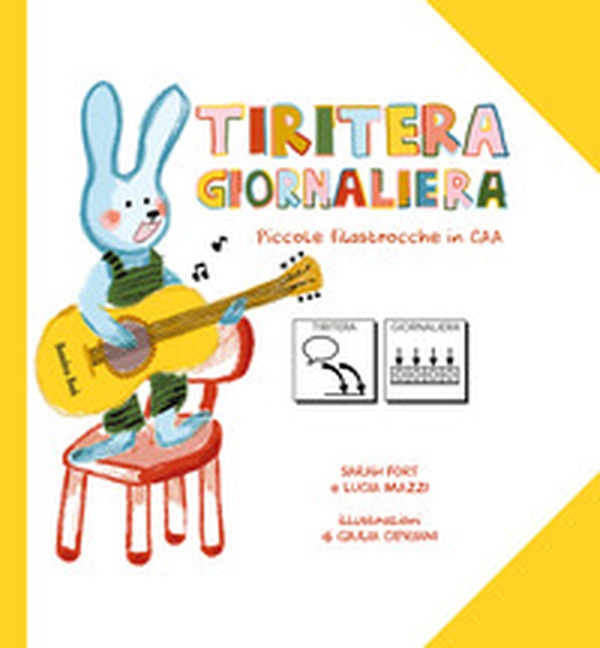 Tiritera Giornaliera. Piccole filastrocche in CAA - Librerie.coop Tiritera Giornaliera. Piccole filastrocche in CAA - Librerie.coop