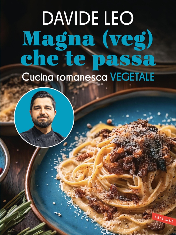 Magna (veg) che te passa - Librerie.coop Magna (veg) che te passa - Librerie.coop