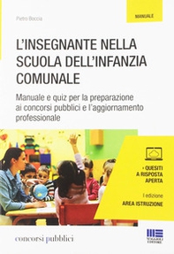 L'insegnante nella scuola dell'infanzia comunale. Manuale e quiz per la preparazione ai concorsi pubblici e l'aggiornamento professionale - Librerie.coop