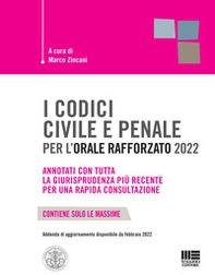 I codici civile e penale per l'orale rafforzato 2022 - Librerie.coop